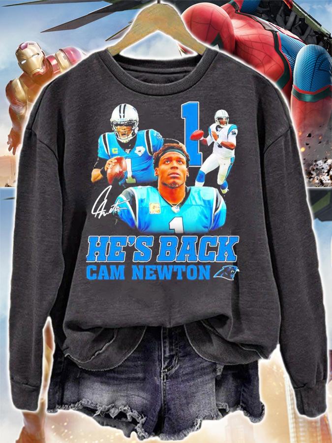He's back Cam Newton signature shirt sweatshirt