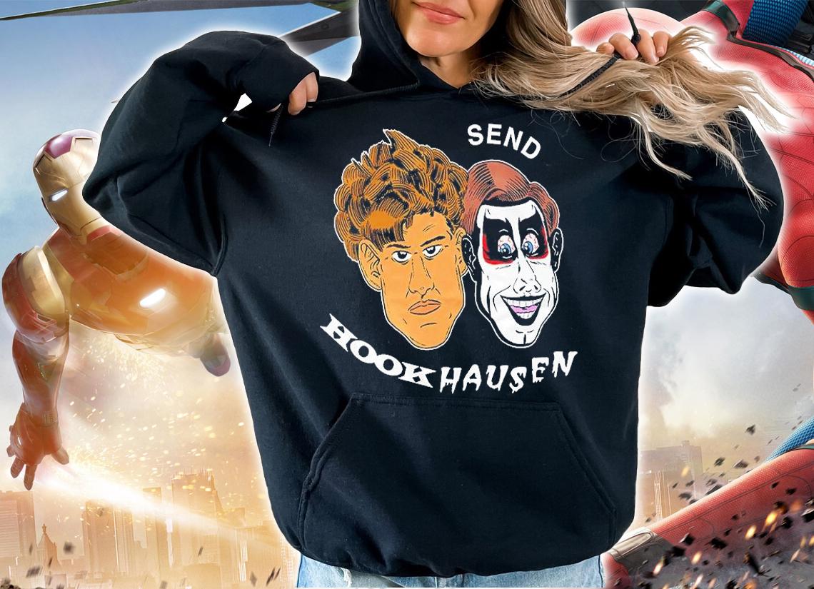 Hook And Danhausen Send Hookhausen T-Shirt hoodie