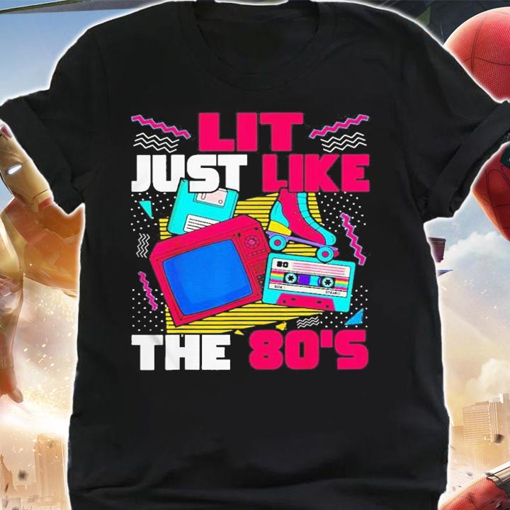Lit Just Like The 80s 80s Aesthetic Nostalgia 80s Party T-Shirt