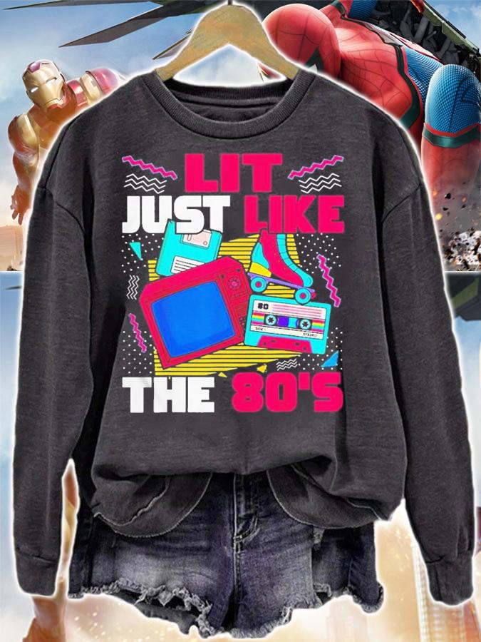 Lit Just Like The 80s 80s Aesthetic Nostalgia 80s Party T-Shirt