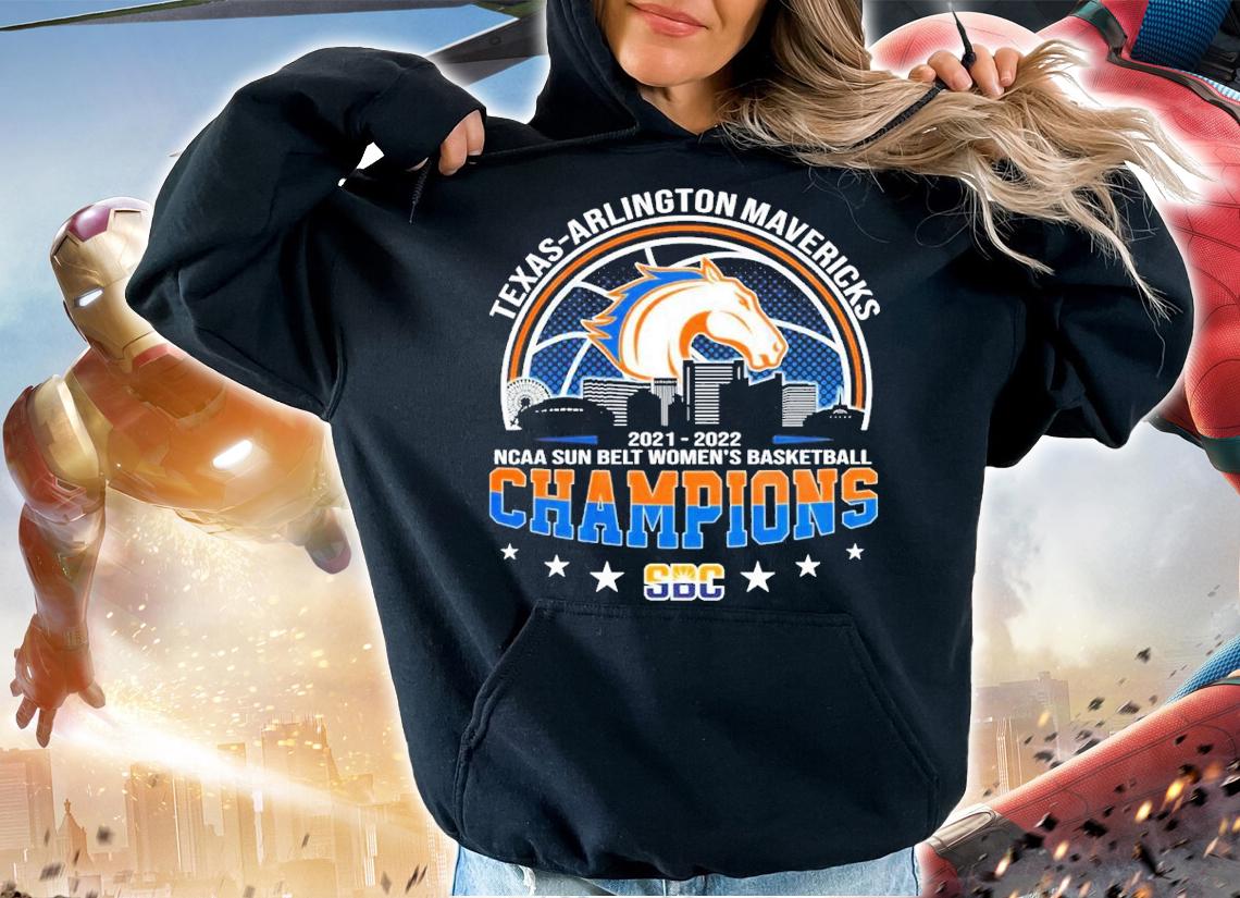 Texas-arlington Mavericks NCAA Sun Belt Women's Basketball 2021-2022 Champions Shirt hoodie