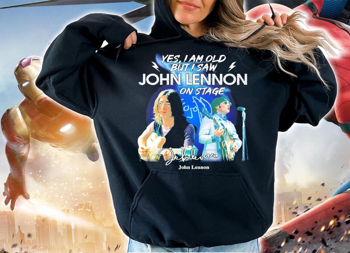 Yes I Am Old But I Saw John Lennon On Stage Signatures Shirt hoodie
