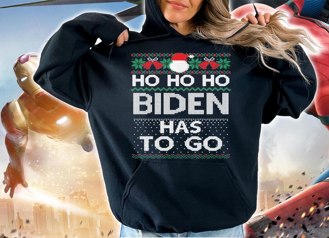 Ho Ho Ho Joe Biden Has To Go Ugly Merry Christmas T-Shirt
