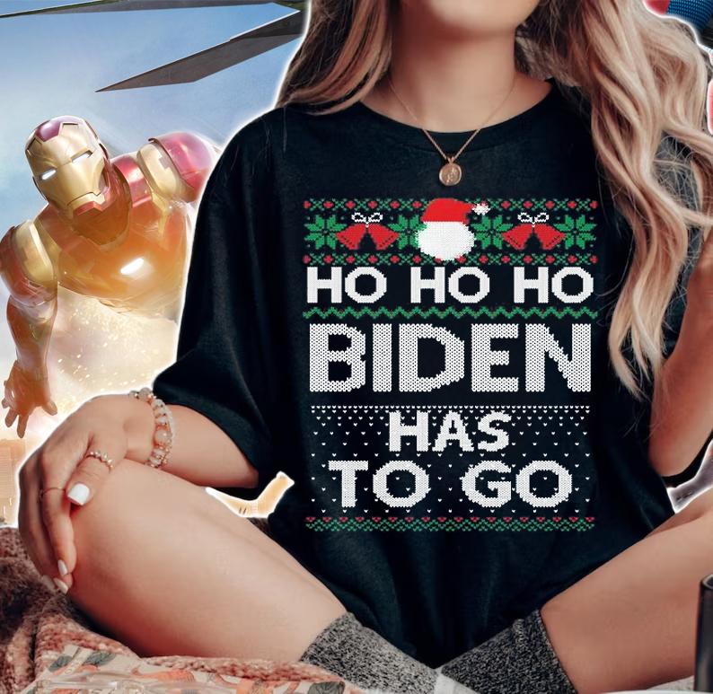 Ho Ho Ho Joe Biden Has To Go Ugly Merry Christmas T-Shirt