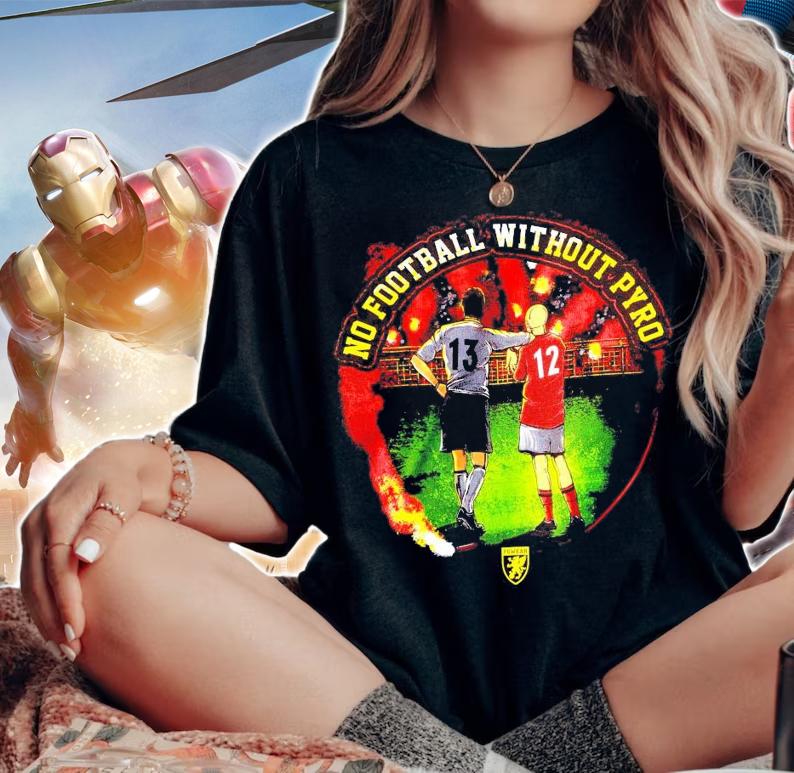 No football without pyro shirt woman shirt