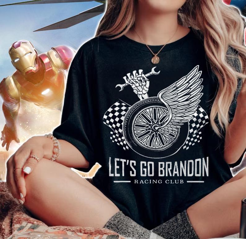 Let's Go Brandon Cool Racing Motor Funny Conservative T-Shirt woman shirt