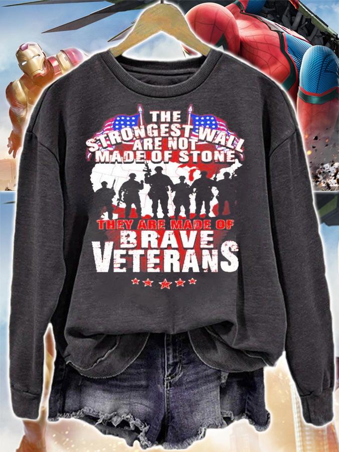 The strongest wall are not made of stone they are made of Brave Veterans shirt sweatshirt