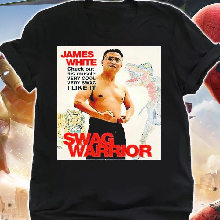 James White check out his muscle very cool very swag I like it swag warrior T-shirt shirt