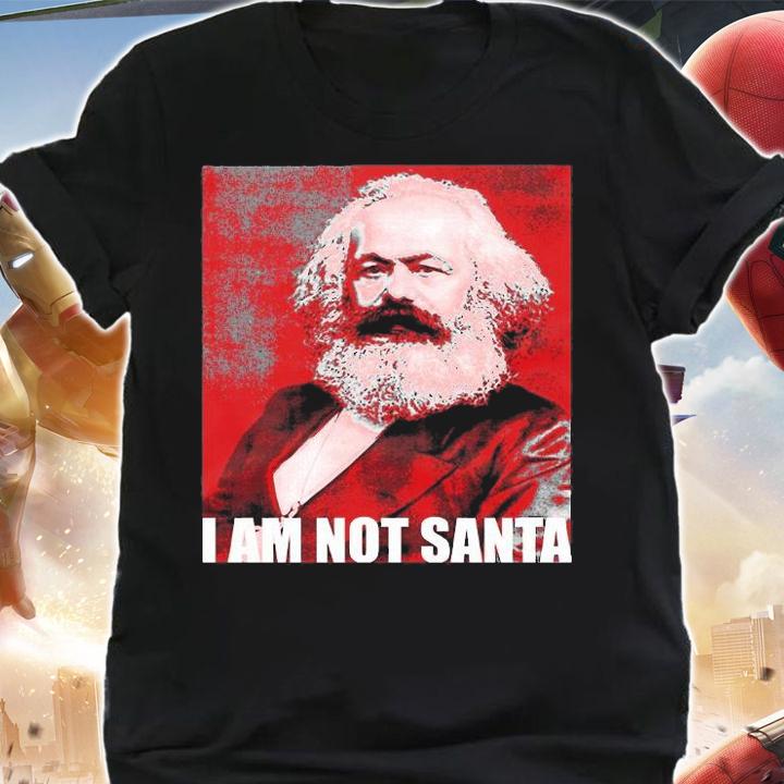Karl Marx I Am Not Santa T-Shirt