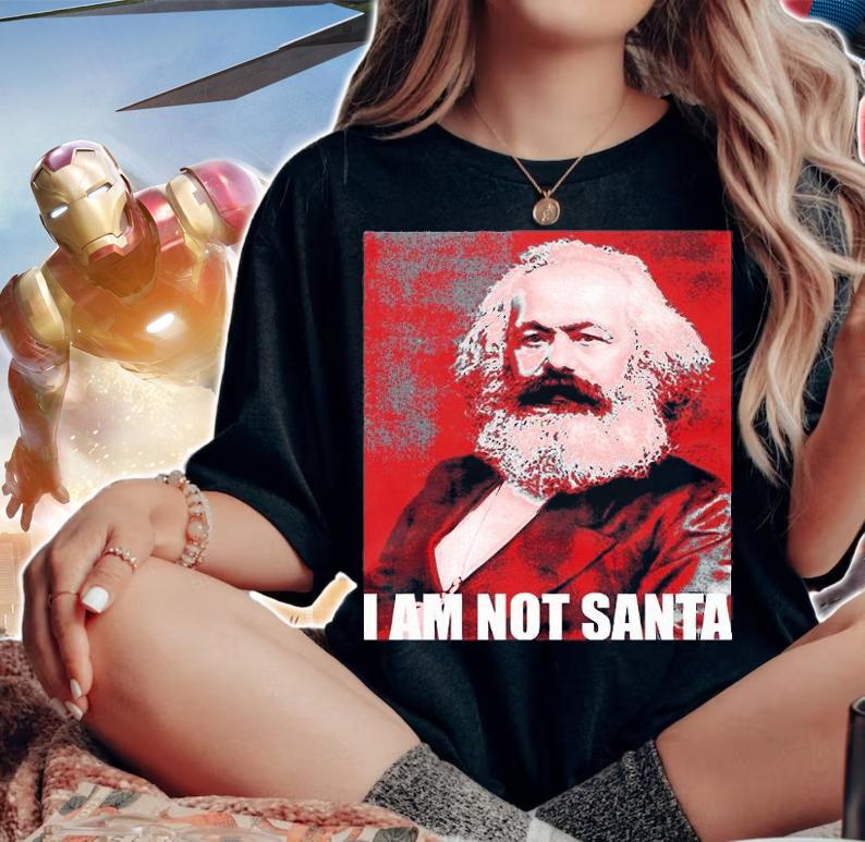 Karl Marx I Am Not Santa T-Shirt