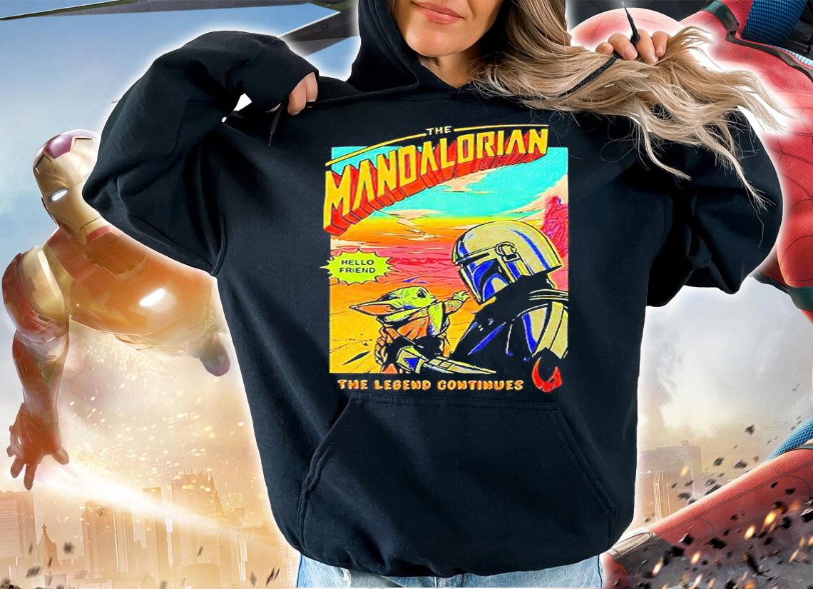The Mandalorian hello friend the legend continues T-shirt