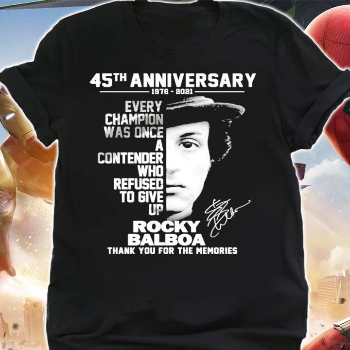 45th anniversary 1976-2021 every champion was once a contender Rocky Balboa signature shirt shirt