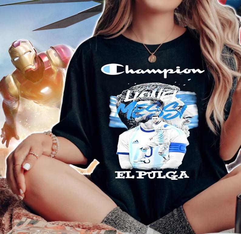 Champion Lionel Messi El Pulga shirt woman shirt