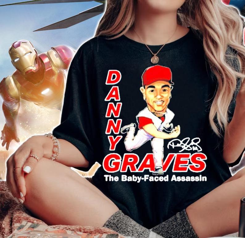 Danny Graves The Baby Faced Assassin shirt woman shirt