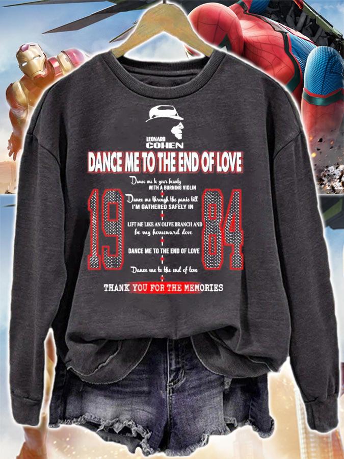 Leonard Cohen dance me to the end of love thank you for the memories shirt sweatshirt