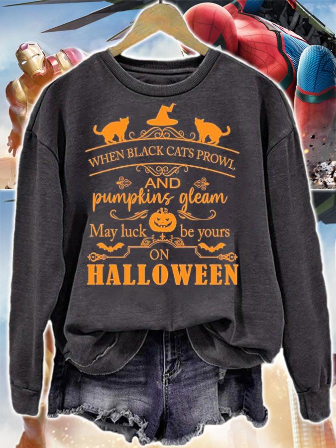 When black cats prowl and pumpkins gleam may luck be your on Halloween shirt sweatshirt