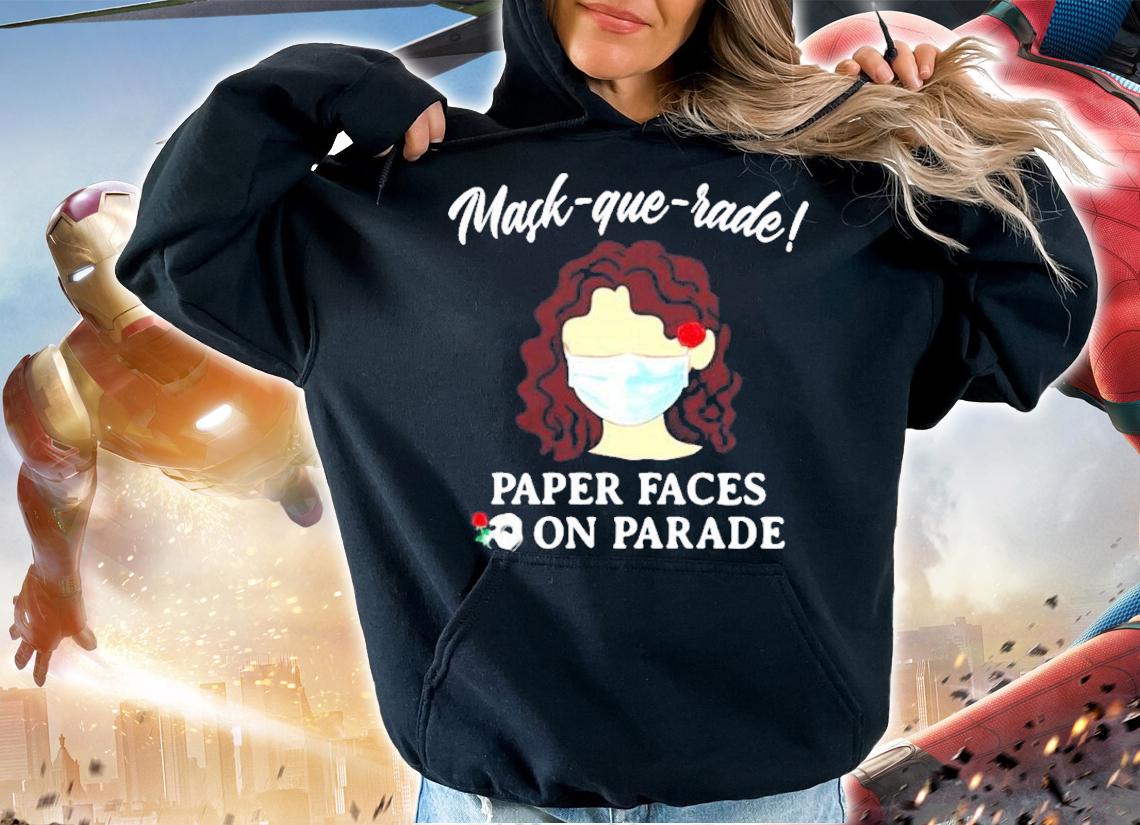 Mask-que-rade paper eaces on parade shirt hoodie