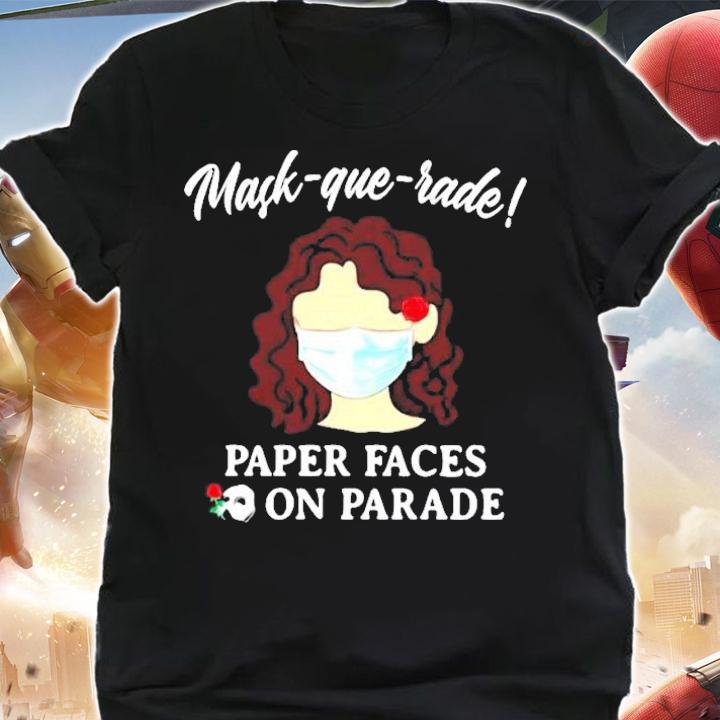 Mask-que-rade paper eaces on parade shirt shirt