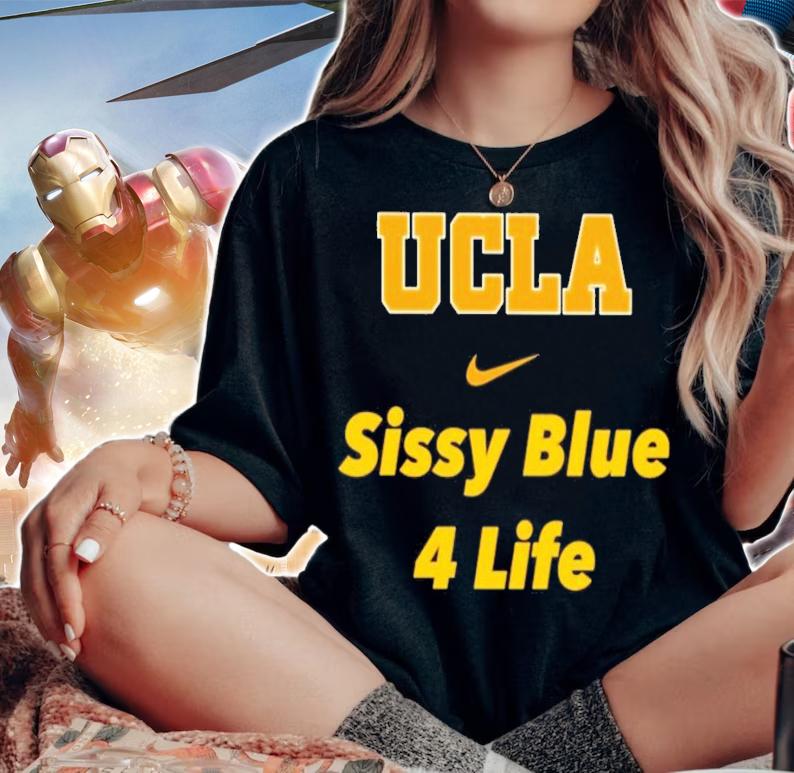 UCLA Sissy Blue 4 life shirt woman shirt
