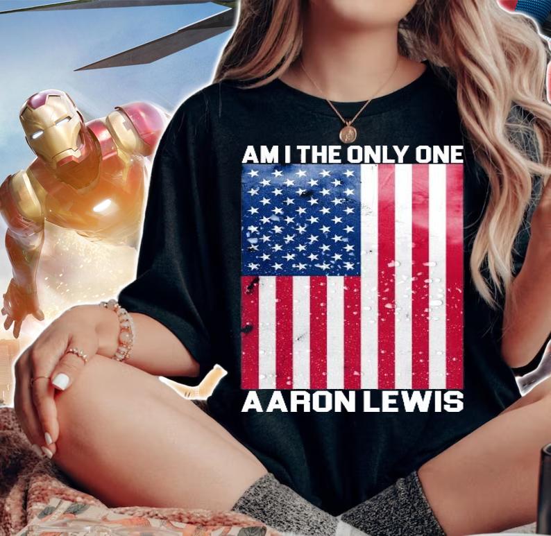 Am I The Only One Aaron Lewis T-Shirt woman shirt