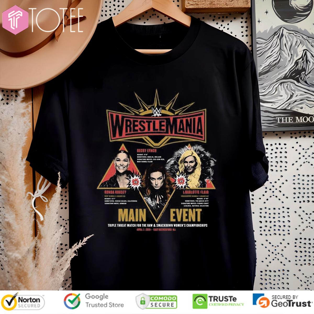 WrestleMania Main Event Charlotte Becky Lynch Ronda Rousey T-Shirt