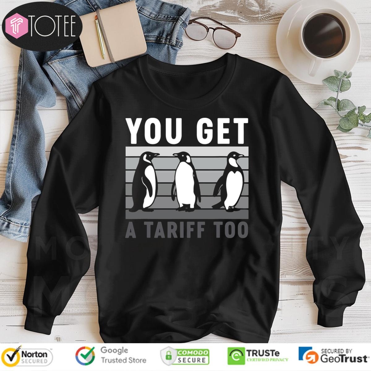Penguins You Got A Tariff Too Long Sleeve